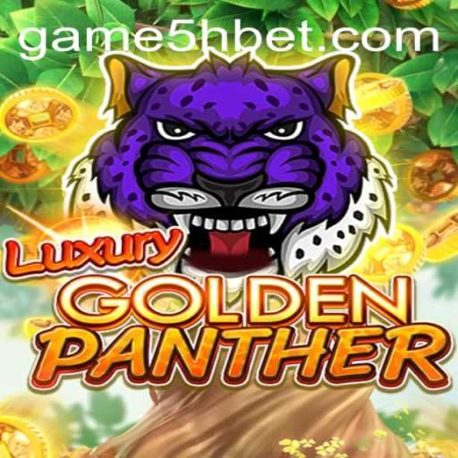 Unveiling LUXURYGOLDENPANTHER: A Thrilling Adventure in the World of 5hbet